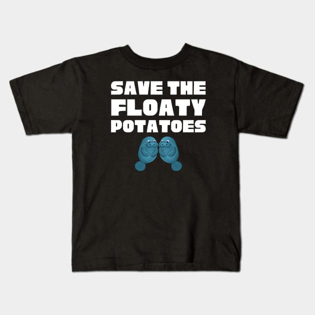 Save The Floaty Potatoes Kids T-Shirt by HobbyAndArt